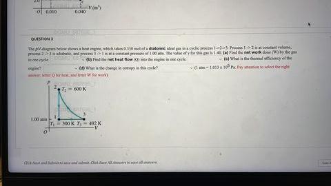 0 0010 0 040 1 00 Am Question 3 The V Dag Below Shows A Heat Engine Which Takes 0 330 Mol Of A Diatomic Ideal Gas In A 1