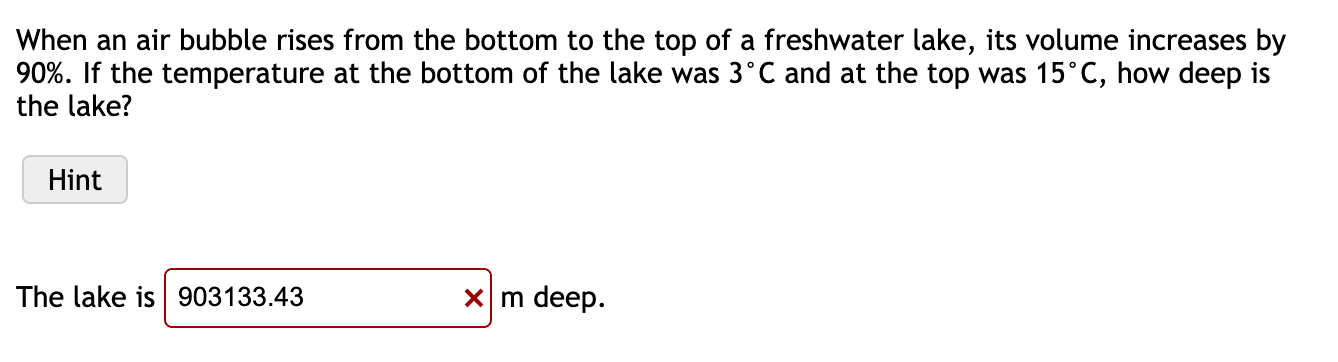 When An Air Bubble Rises From The Bottom To The Top Of A Freshwater Lake Its Volume Increases By 90 If The Temperatur 1