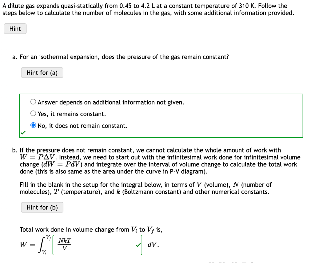 A Dilute Gas Expands Quasi Statically From 0 45 To 4 2 L At A Constant Temperature Of 310 K Follow The Steps Below To C 1