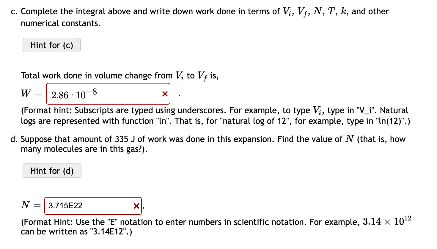 A Dilute Gas Expands Quasi Statically From 0 45 To 4 2 L At A Constant Temperature Of 310 K Follow The Steps Below To C 2