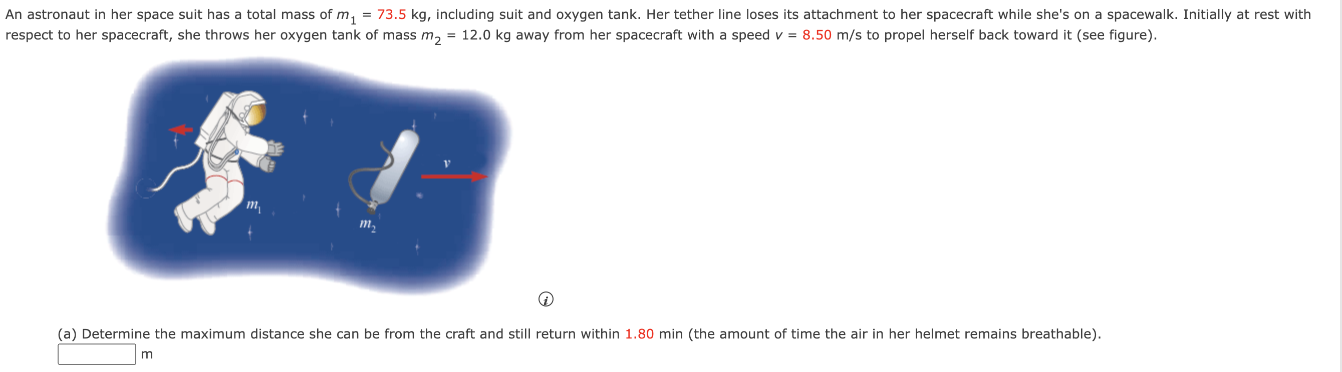An Astronaut In Her Space Suit Has A Total Mass Of M 73 5 Kg Including Suit And Oxygen Tank Her Tether Line Loses I 1