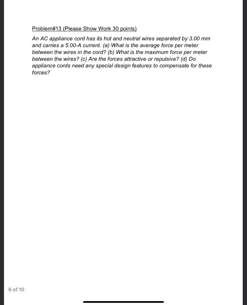 6 Of 10 Problem 13 Please Show Work 30 Points An Ac Appliance Cord Has Its Hot And Neutral Wires Separated By 3 00 Mm 1