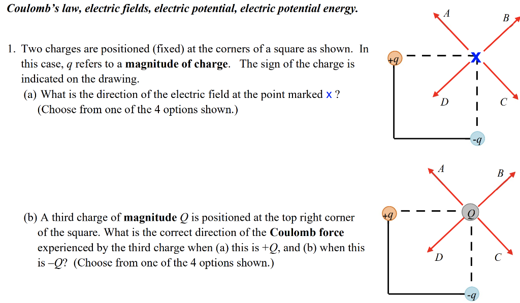 Coulomb S Law Electric Fields Electric Potential Electric Potential Energy 1 Two Charges Are Positioned Fixed At 1