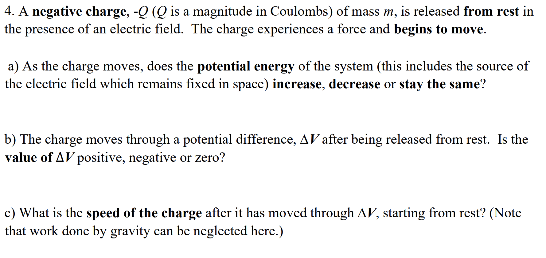 4 A Negative Charge Q Q Is A Magnitude In Coulombs Of Mass M Is Released From Rest In The Presence Of An Electric 1