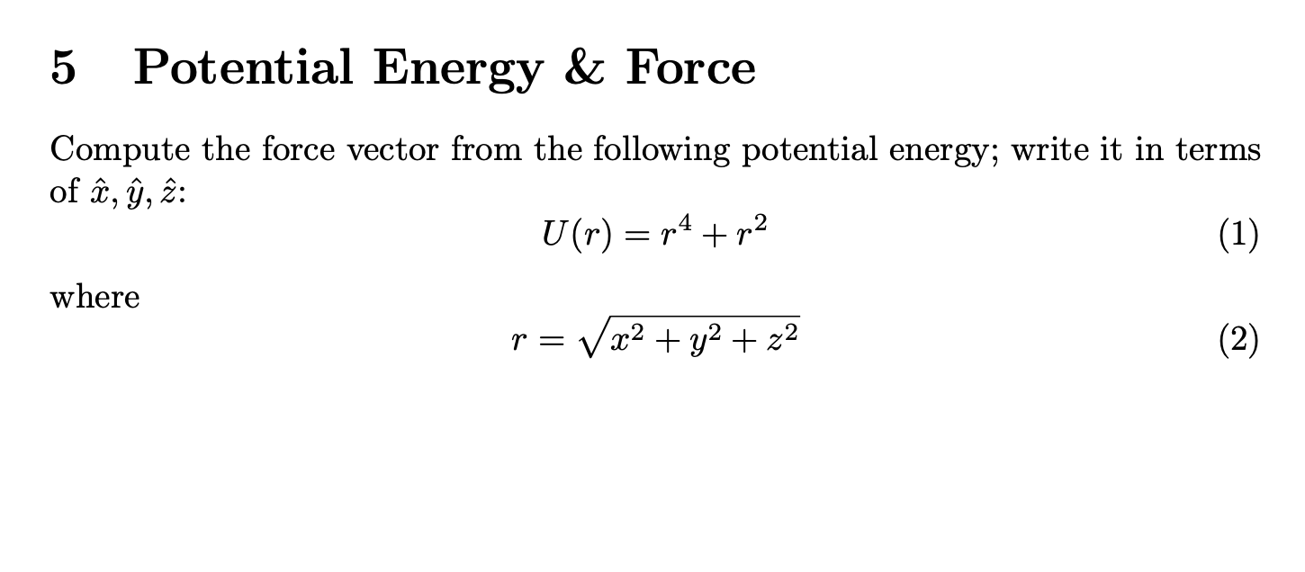 5 Potential Energy Force Compute The Force Vector From The Following Potential Energy Write It In Terms Of A Y 2 U 1