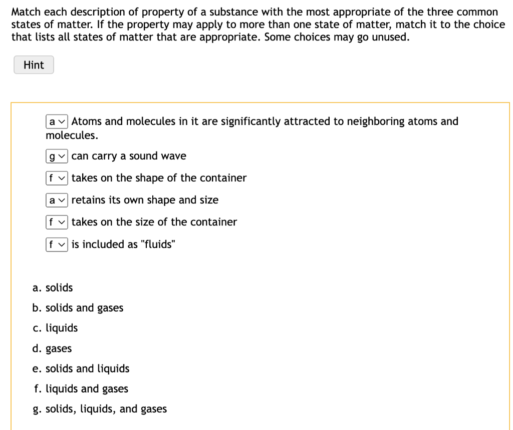 Match Each Description Of Property Of A Substance With The Most Appropriate Of The Three Common States Of Matter If The 1