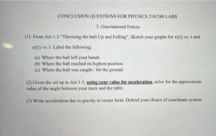 Conclusion Questions For Physics 210 240 Labs 5 Gravitational Forces 1 From Act 1 3 Throwing The Ball Up And Falling 1