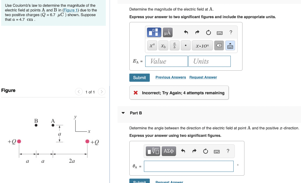 Use Coulomb S Law To Determine The Magnitude Of The Electric Field At Points A And B In Figure 1 Due To The Two Positi 1