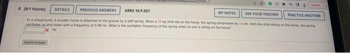 Submit Answer Stion 27097 7 8 0 1 Points Details Previous Answers Ask Your Teacher Practice Another In A Playground 1