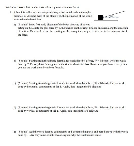 Worksheet Work Done And Net Work Done By Some Common Forces 1 A Block Is Pulled At Constant Speed Along A Horizontal S 1