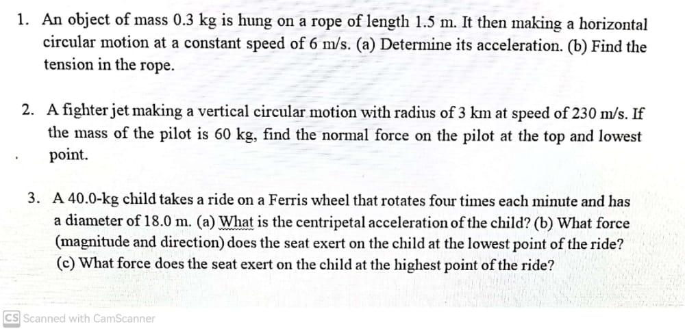 1 An Object Of Mass 0 3 Kg Is Hung On A Rope Of Length 1 5 M It Then Making A Horizontal Circular Motion At A Constant 1