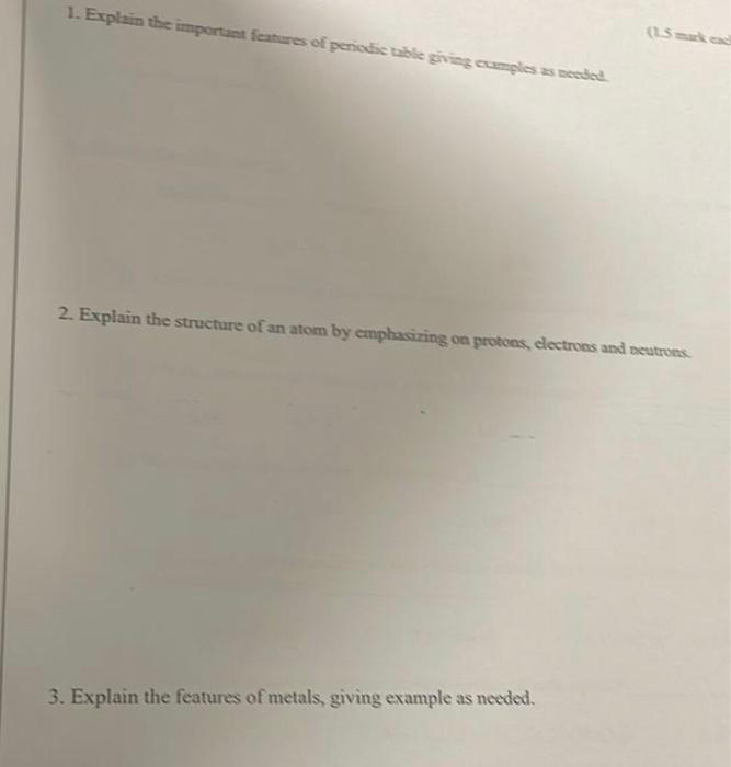 1 Explain The Important Features Of Periodic Table Giving Examples As Needed 15 Mark Exc 2 Explain The Structure Of 1
