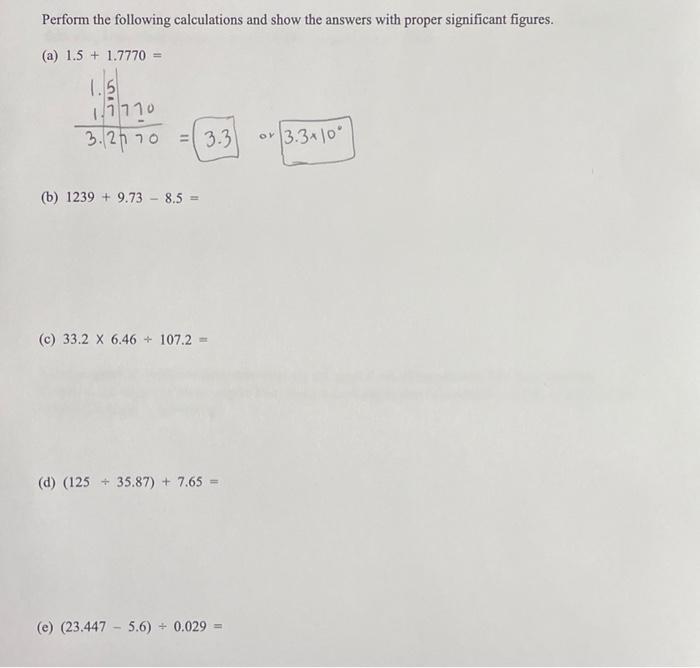 Perform The Following Calculations And Show The Answers With Proper Significant Figures A 1 5 1 7770 1 5 1 7770 3 1