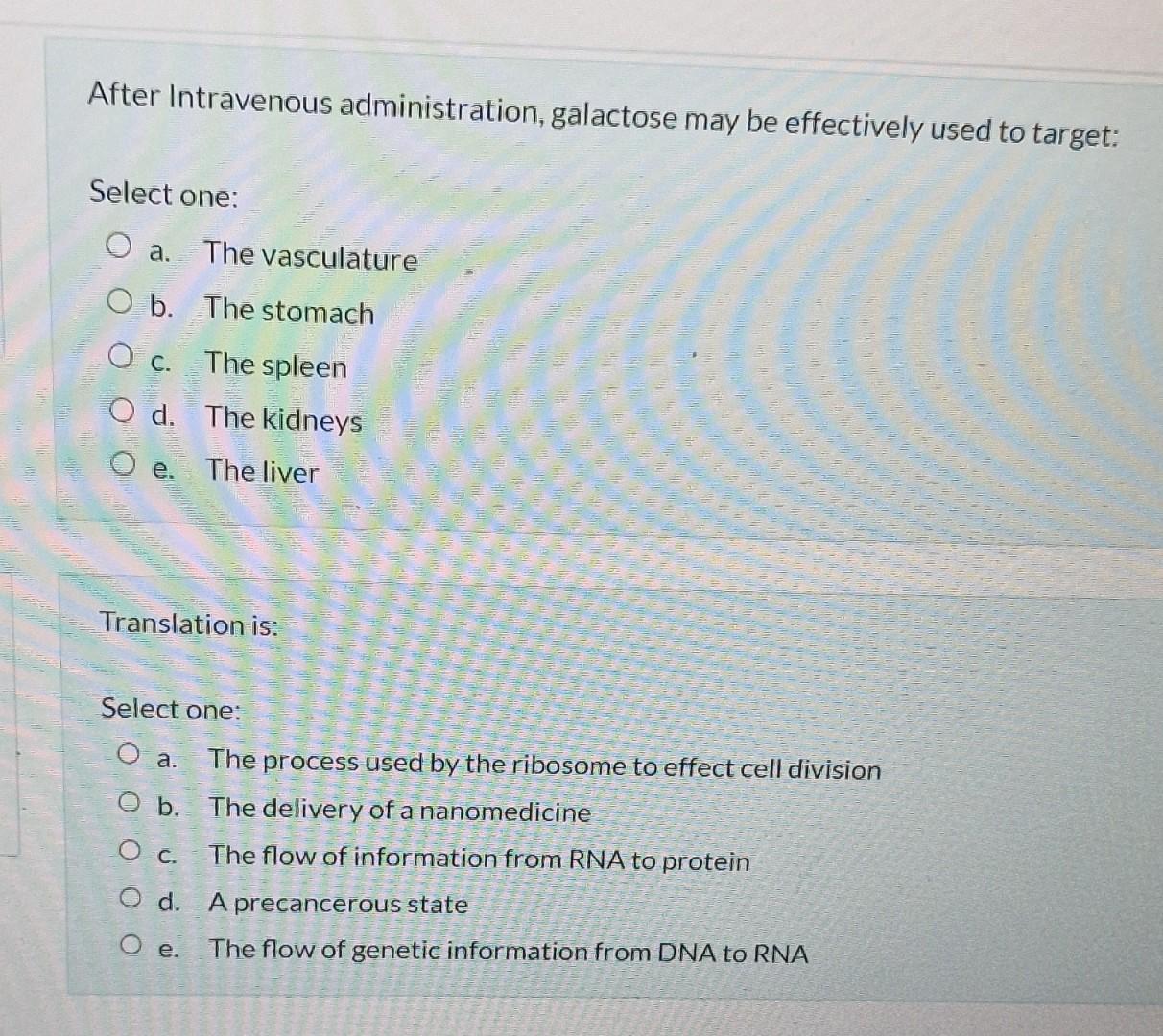 After Intravenous Administration Galactose May Be Effectively Used To Target Select One O A The Vasculature O B The 1