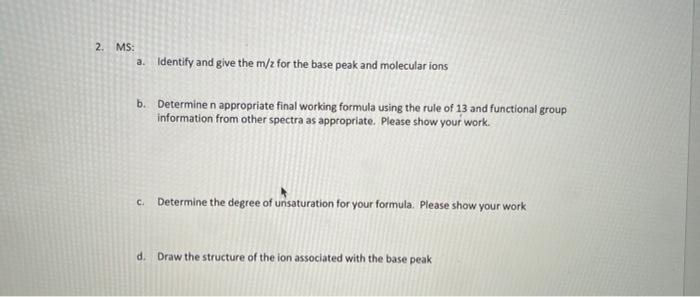 20 30 Mass Spectrum 100 B 2 M 110 2 Ms A Identify And Give The M Z For The Base Peak And Molecular Ions B Determine 2
