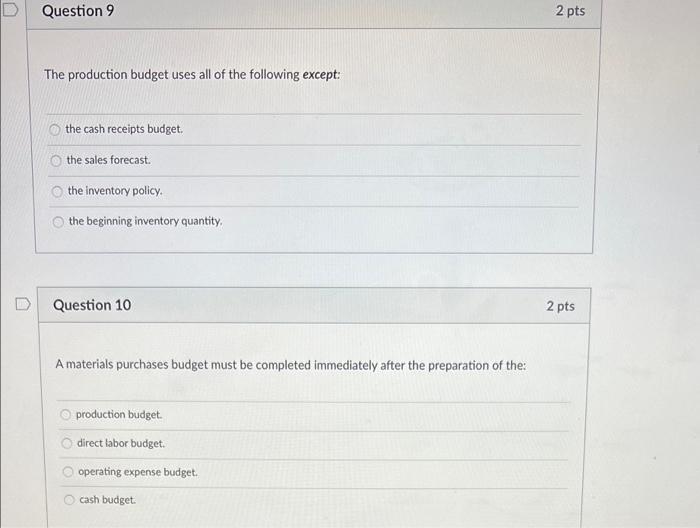 D Question 1 2 Pts The Budgeting Process That Most Likely Would Lead To Employees Supporting The Budget Results Is Part 5