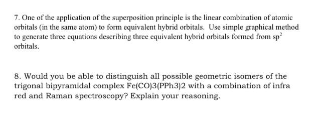 7 One Of The Application Of The Superposition Principle Is The Linear Combination Of Atomic Orbitals In The Same Atom 1