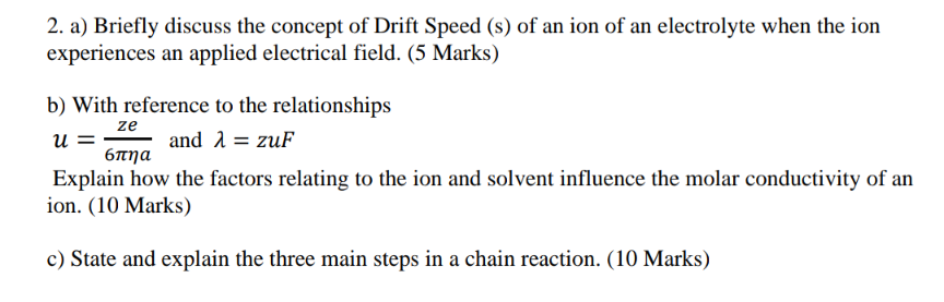 2 A Briefly Discuss The Concept Of Drift Speed S Of An Ion Of An Electrolyte When The Ion Experiences An Applied Ele 1