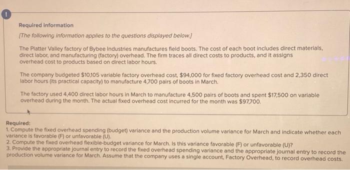 Required Information The Following Information Applies To The Questions Displayed Below The Platter Valley Factory Of 1