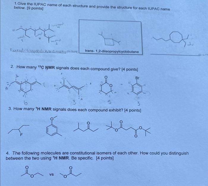 1 Give The Iupac Name Of Each Structure And Provide The Structure For Each Iupac Name Below 9 Points Ethyl 8 Netryl 1
