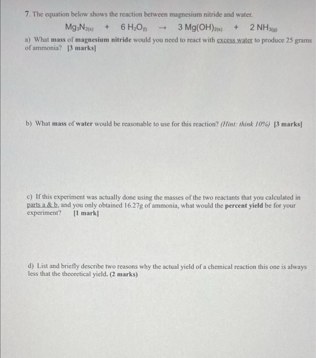 7 The Equation Below Shows The Reaction Between Magnesium Nitride And Water 3 Mg Oh 2 0 2nh3 G Mg3n 6 H O 1