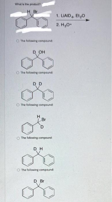 What Is The Product H Bri The Following Compound Doh The Following Compound Dd The Following Compound H Br D The Fol 1