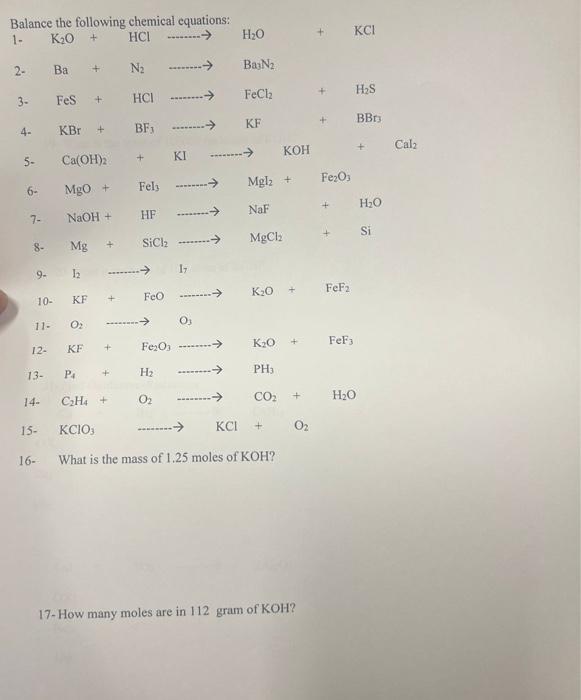Balance The Following Chemical Equations 1 K O Hci N Hci Bf 2 3 4 5 6 7 8 9 10 11 12 13 14 15 16 Ba 1