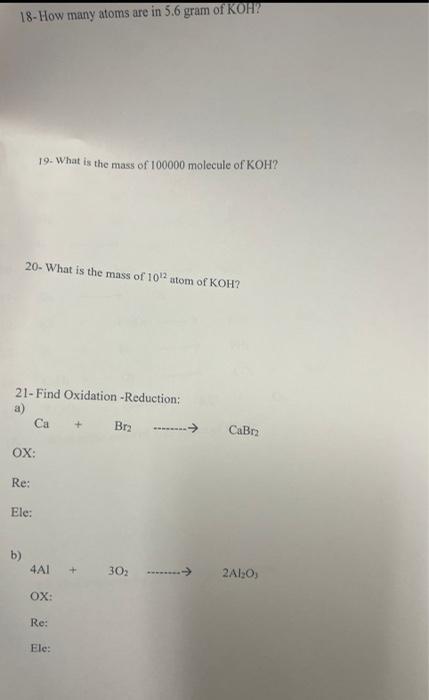 18 How Many Atoms Are 5 6 Gram Of Koh 20 What Is The Mass Of 10 2 Atom Of Koh 21 Find Oxidation Reduction A Ox R 1