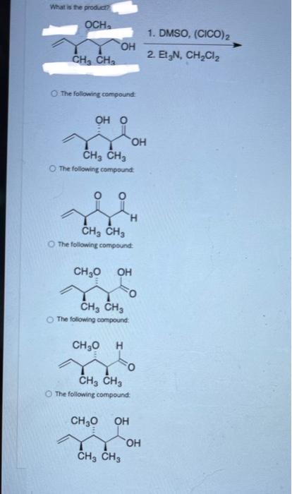 What Is The Product Och Ch Ch Oh O The Following Compound Oh O Ch Ch O The Following Compound Ch Ch3 The Followin 1