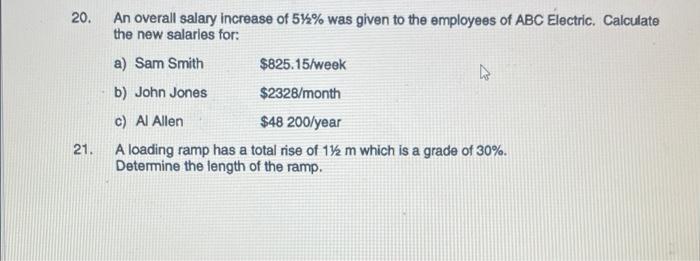 20 21 An Overall Salary Increase Of 5 Was Given To The Employees Of Abc Electric Calculate The New Salaries For A 1