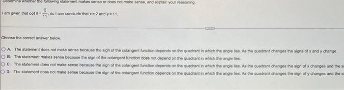 Determine Whether The Following Statement Makes Sense Or Does Not Make Sense And Explain Your Reasoning I Am Given That 1