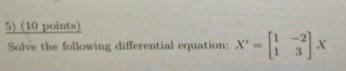5 10 Points Solve The Following Differential Equation X X 1