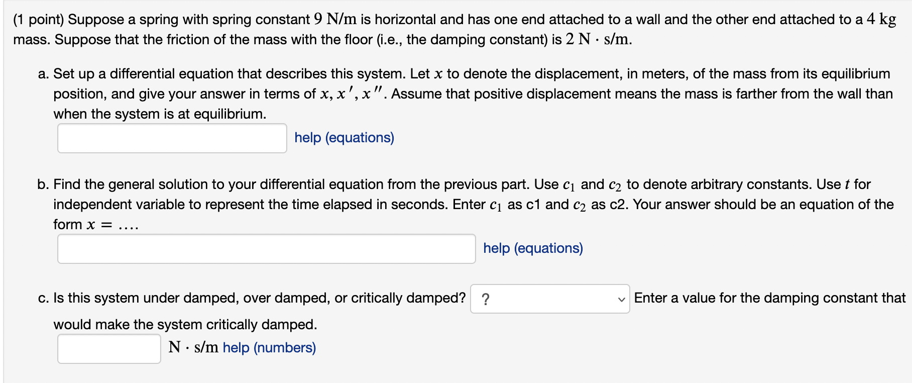 1 Point Suppose A Spring With Spring Constant 9 N M Is Horizontal And Has One End Attached To A Wall And The Other End 1