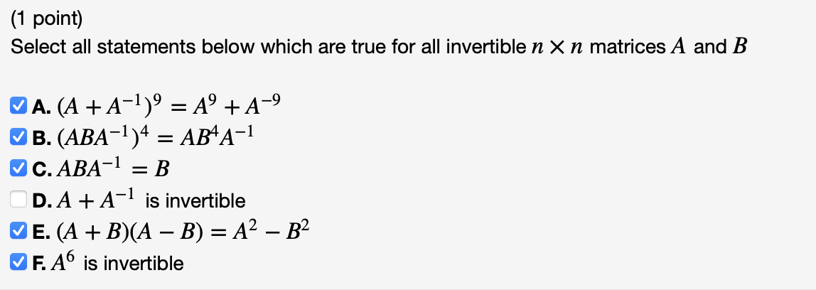1 Point Select All Statements Below Which Are True For All Invertible N X N Matrices A And B A A A Ao A 1