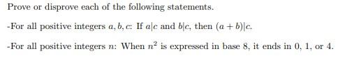 Prove Or Disprove Each Of The Following Statements For All Positive Integers A B C If Ale And Ble Then A B C F 1
