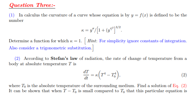 Question Three 1 In Calculus The Curvature Of A Curve Whose Equation Is By Y F X Is Defined To Be The Number K 1