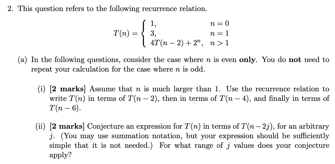 2 This Question Refers To The Following Recurrence Relation 1 3 4t N 2 2n T N N 0 N 1 N 1 A In The Fol 1