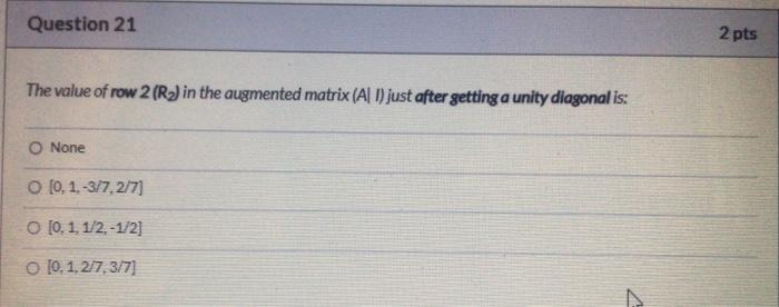 Question 20 2 Pts Use The Following Set Of Equations To Solve Questions 20 To 24 Based On Inverse Method 2x X2 4 1 2