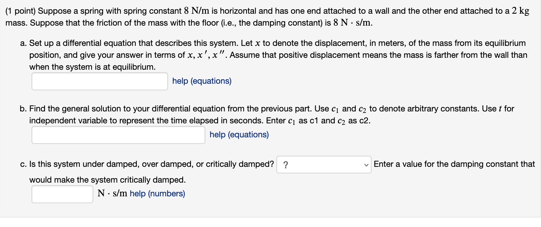 1 Point Suppose A Spring With Spring Constant 8 N M Is Horizontal And Has One End Attached To A Wall And The Other End 1