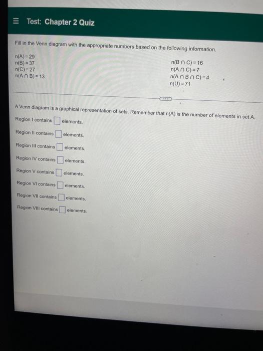 Test Chapter 2 Quiz Fill In The Venn Diagram With The Appropriate Numbers Based On The Following Information N A 29 1