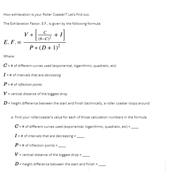 Calculate The Rollers Coasters Exhilaration Factor Using The Formula And The Roller Coster Design And Come Up With A Be 2