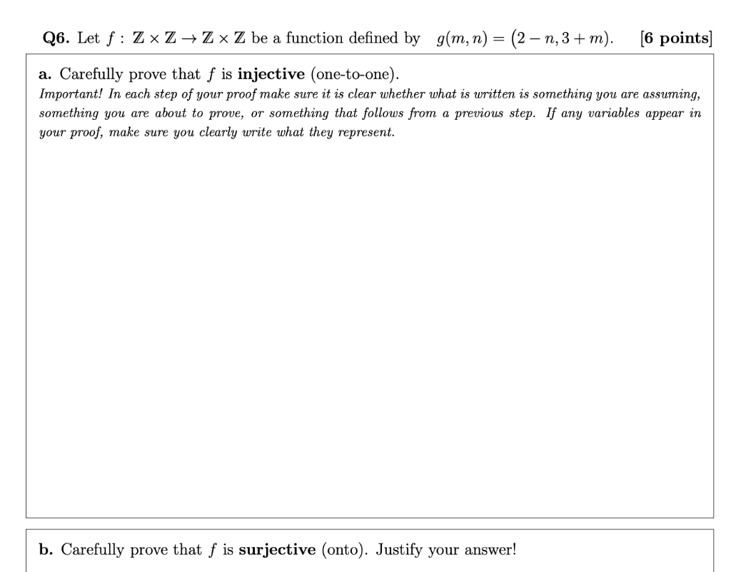 Let F Z Z Z Z Be A Function Defined By G M N 2 N 3 M A Carefully Prove That F Is Injective One To O 1