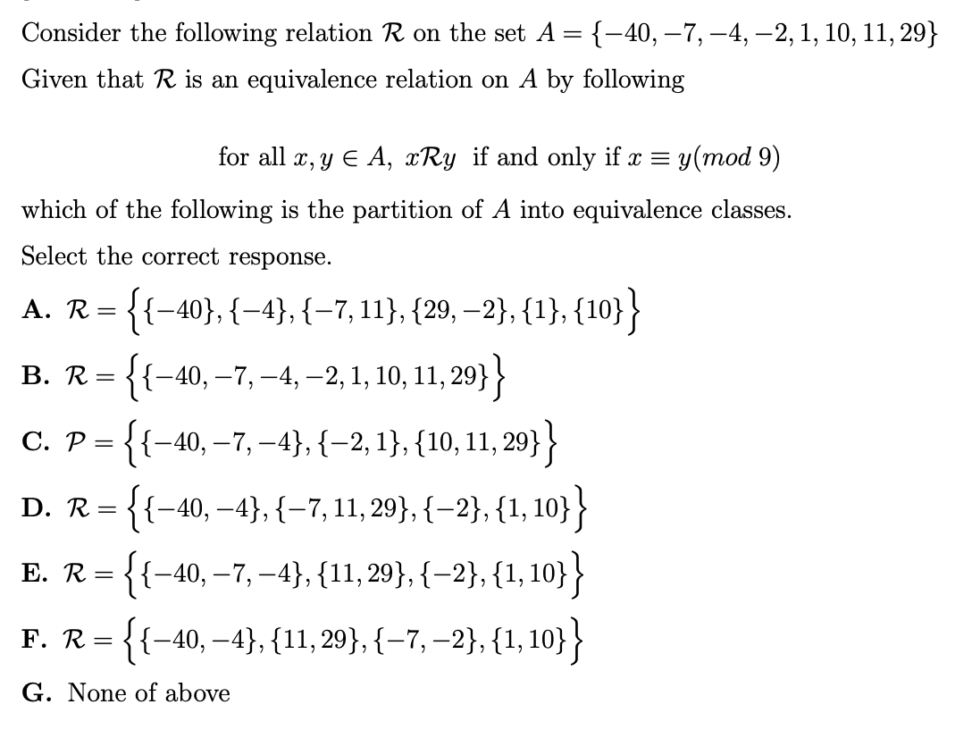 Consider The Following Relation R On The Set A 40 7 4 2 1 10 11 29 Given That R Is An Equivalence Relatio 1