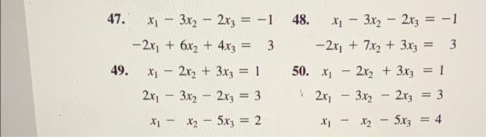 In Problems 45 50 Explain Why The System Cannot Be Solved By Matrix Inverse Methods Discuss Methods That Could Be Used 2