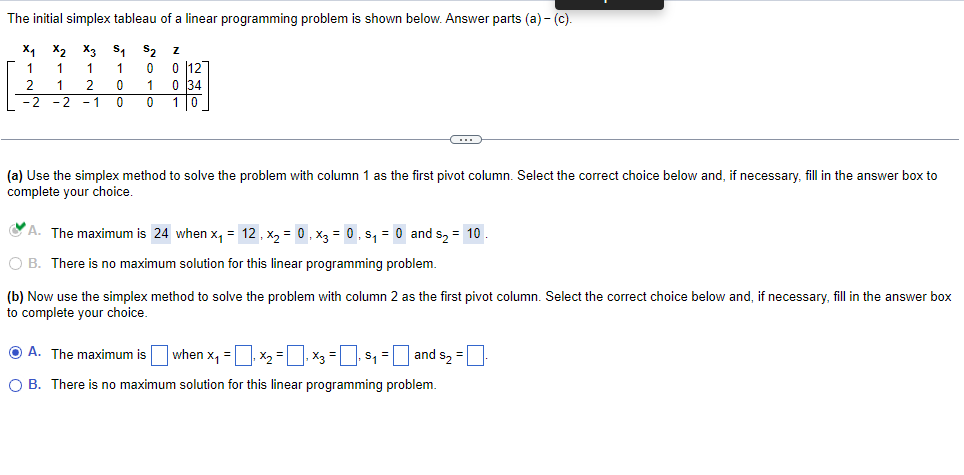 The Initial Simplex Tableau Of A Linear Programming Problem Is Shown Below Answer Parts A C X X X3 S S Z 1 1 1