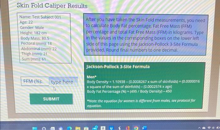 Skin Fold Caliper Results Name Test Subject 001 Age 22 Gender Male Height 182 Cm Body Mass 80 5 Pectoral Mm 18 A 1
