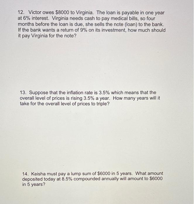 12 Victor Owes 8000 To Virginia The Loan Is Payable In One Year At 6 Interest Virginia Needs Cash To Pay Medical Bi 1