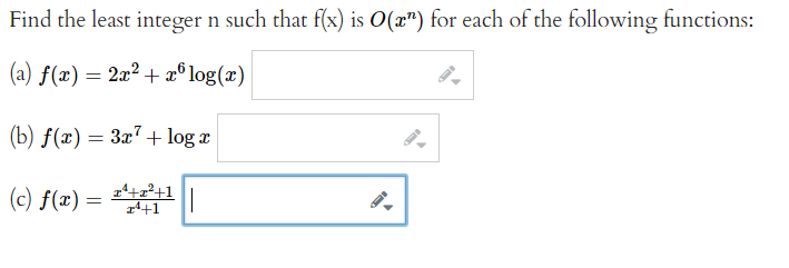 Find The Least Integer N Such That F X Is O N For Each Of The Following Functions A F X 2x X6 Log X B F X 1