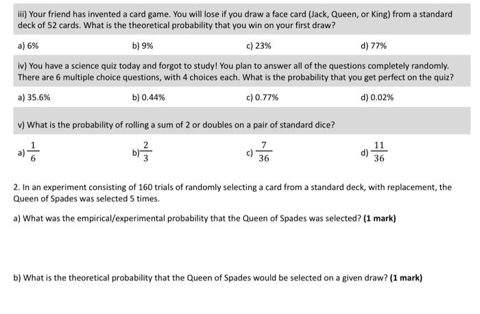 Iii Your Friend Has Invented A Card Game You Will Lose If You Draw A Face Card Jack Queen Or King From A Standard 1