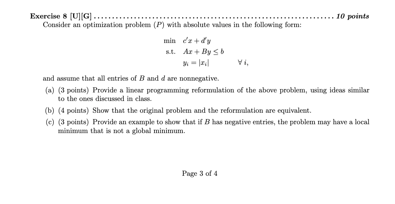 Exercise 8 U G Consider An Optimization Problem P With Absolute Values In The Following Form Min S T C X D Y Ax 1